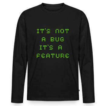 Es Ist Kein Bug Sondern Ein Feature - Männer Premium Bio Langarmshirt - Schwarz - Vorne - Nico (187cm)
