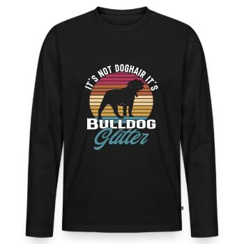 It's Not Dog Hair It's Bulldog Glitter - Bulldogge - Men's Premium Organic Long Sleeve Shirt - black - Front - Nico (187cm)