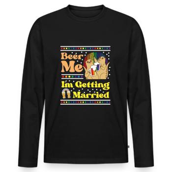 Beer Me - I'm Getting Married - Men's Premium Organic Long Sleeve Shirt - black - Front - Nico (187cm)