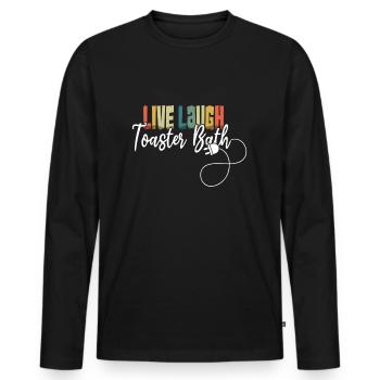 Live Lachen Toaster Bad Meme Lustig Retro - Männer Premium Bio Langarmshirt - Schwarz - Vorne - Nico (187cm)