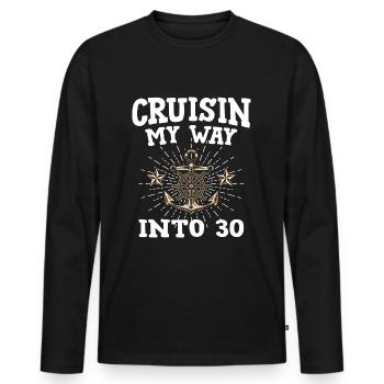 Cruisin My Way Into 30 - 30th Birthday Cruise - Men's Premium Organic Long Sleeve Shirt - black - Front - Nico (187cm)