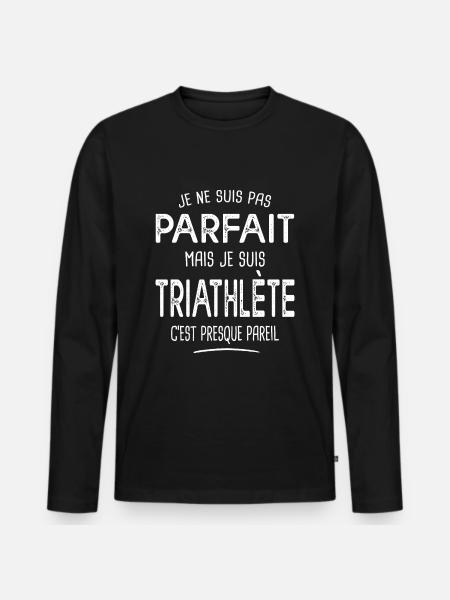 Pas parfait mais Triathlète cadeau sport triathlon - T-shirt manches longues Premium bio Homme - noir