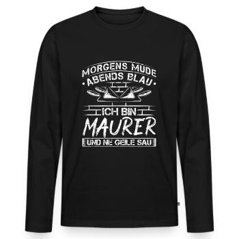 Morgens Müde Abends Blau Ich Bin Maurer - Männer Premium Bio Langarmshirt - Schwarz - Vorne - Nico (187cm)