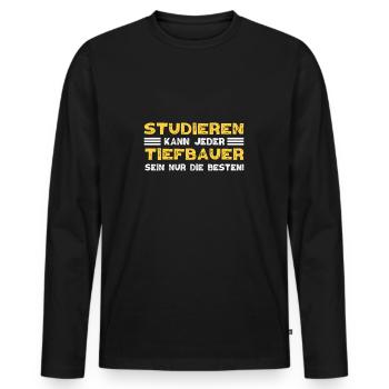 Tiefbauer Beruf Tiefbau Sprüche Geschenk - Männer Premium Bio Langarmshirt - Schwarz - Vorne - Nico (187cm)