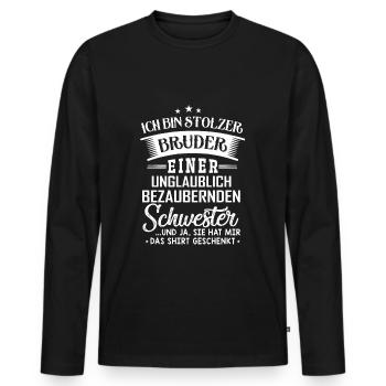 Proud Brother - Incredibly charming sister - Men's Premium Organic Long Sleeve Shirt - black - Front - Nico (187cm)