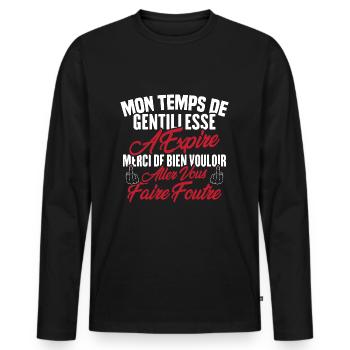 Mon temps de gentillesse a expiré - T-shirt manches longues Premium bio Homme - noir - Devant - Nico (187cm)