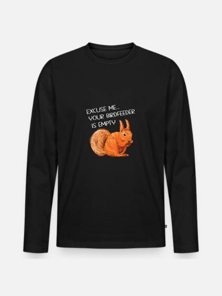 Funny squirrel saying - Men's Premium Organic Long Sleeve Shirt - black
