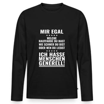 mIr egal ich hasse Menschen lustige Sprüche - Männer Premium Bio Langarmshirt - Schwarz - Vorne - Nico (187cm)