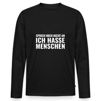 sprich mich nicht an ich hasse Menschen mir egal - Männer Premium Bio Langarmshirt - Schwarz - Vorne - Nico (187cm)