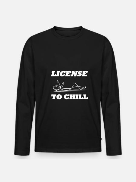 The license to chill - Men's Premium Organic Long Sleeve Shirt - black