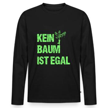 Kein Baum ist egal Umweltschutz Natur Spruch - Männer Premium Bio Langarmshirt - Schwarz - Vorne - Nico (187cm)