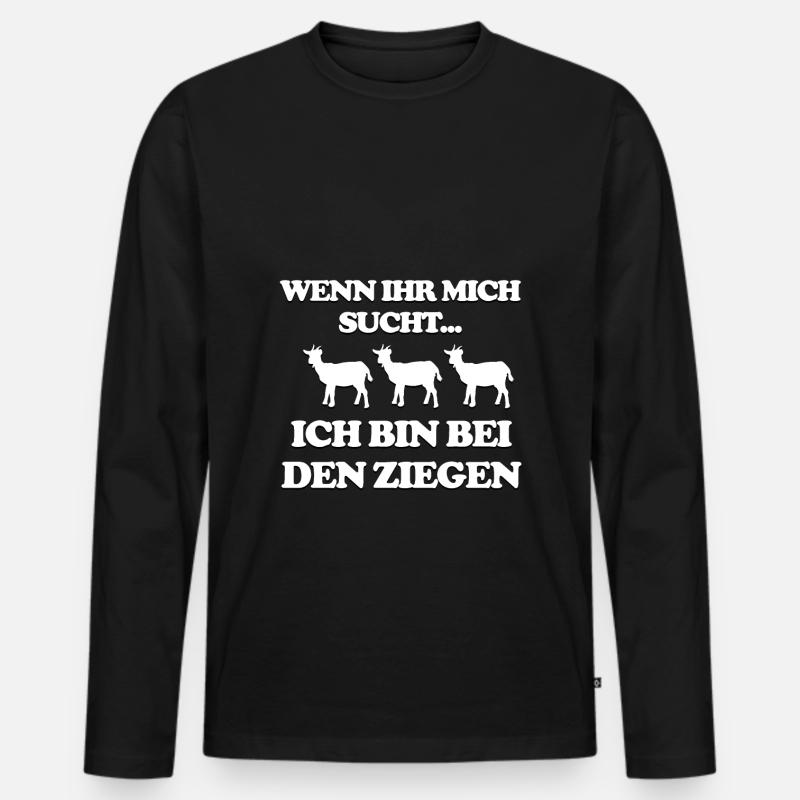 Wenn ihr mich sucht ich bin bei den Ziegen - Männer Premium Bio Langarmshirt - Schwarz