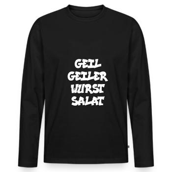 Geil geiler Wurstsalat - Männer Premium Bio Langarmshirt - Schwarz - Vorne - Nico (187cm)