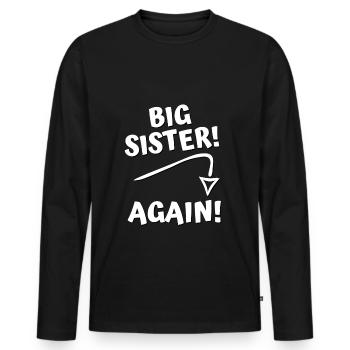 big sister again - Men's Premium Organic Long Sleeve Shirt - black - Front - Nico (187cm)