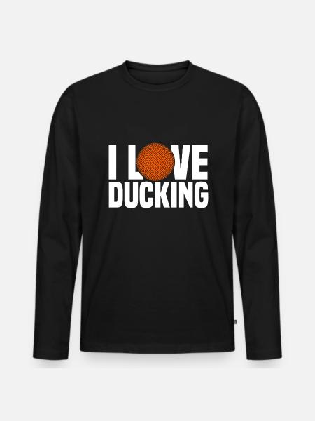I Love Ducking - Men's Premium Organic Long Sleeve Shirt - black