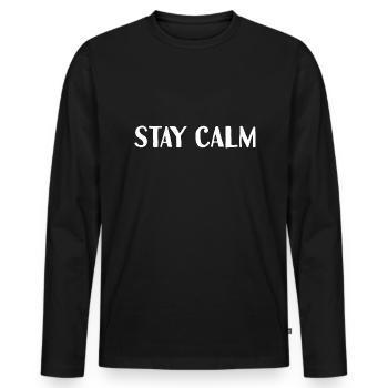 Stay Calm - Men's Premium Organic Long Sleeve Shirt - black - Front - Nico (187cm)