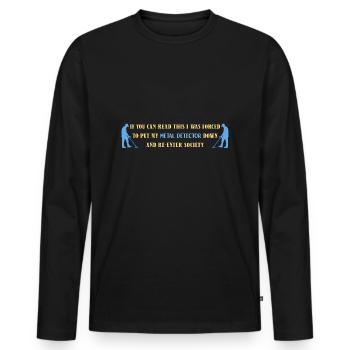Treasure Hunter Treasure Hunt Metal Detector - Men's Premium Organic Long Sleeve Shirt - black - Front - Nico (187cm)