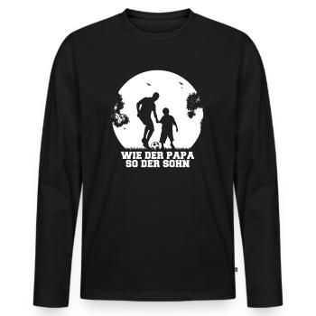 Fußball Wie der Papa so der Sohn Partnerlook - Männer Premium Bio Langarmshirt - Schwarz - Vorne - Nico (187cm)