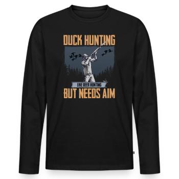 Duck Hunter Duck Hunting Like Deer Hunting But - Men's Premium Organic Long Sleeve Shirt - black - Front - Nico (187cm)