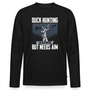 Duck Hunter Duck Hunting Like Deer Hunting But - Men's Premium Organic Long Sleeve Shirt - black - Front - Nico (187cm)