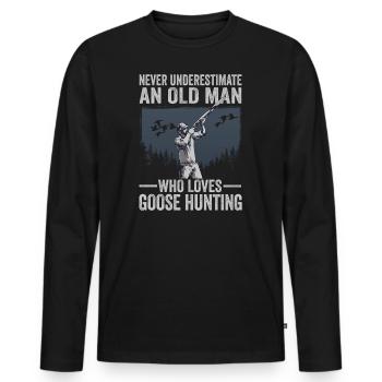 Never Underestimate An Old Man Who Loves Goose - Männer Premium Bio Langarmshirt - Schwarz - Vorne - Nico (187cm)