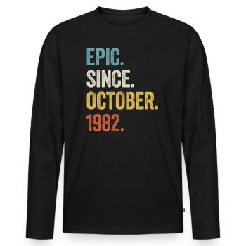 40 Years Old Epic Since October 1982 40th Birthday - Men's Premium Organic Long Sleeve Shirt - black - Front - Nico (187cm)