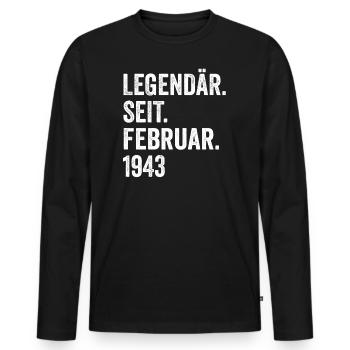 80 Jahre Legendär Seit Februar 1943 80. Geburtstag - Männer Premium Bio Langarmshirt - Schwarz - Vorne - Nico (187cm)