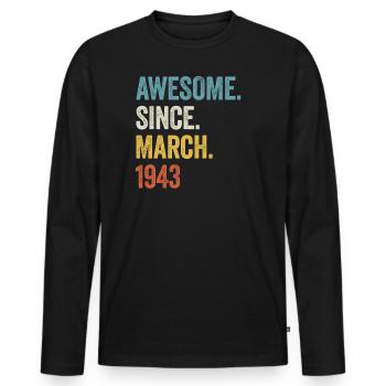 80 Years Awesome Since March 1943 80th Birthday - Men's Premium Organic Long Sleeve Shirt - black - Front - Nico (187cm)