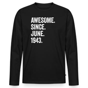80 Years Old Awesome Since June 1943 80th Birthday - Men's Premium Organic Long Sleeve Shirt - black - Front - Nico (187cm)