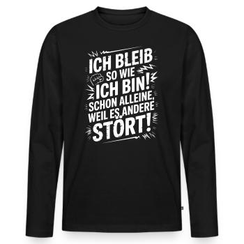 Lustiger "Ich bleib so wie ich bin" Spruch - Männer Premium Bio Langarmshirt - Schwarz - Vorne - Nico (187cm)