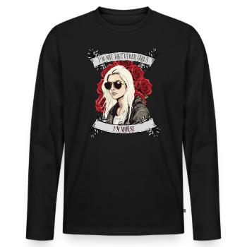 Ich bin nicht wie andere Frauen, ich bin schlimmer - Männer Premium Bio Langarmshirt - Schwarz - Vorne - Nico (187cm)