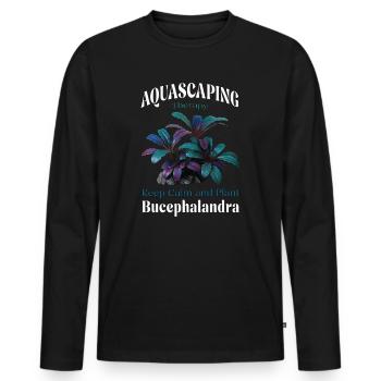 Aquascaping – Keep Calm and Plant Bucephalandra - Men's Premium Organic Long Sleeve Shirt - black - Front - Nico (187cm)