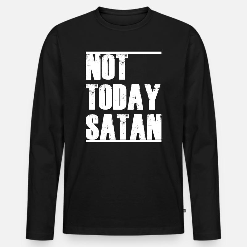 not today satan - Männer Premium Bio Langarmshirt - Schwarz