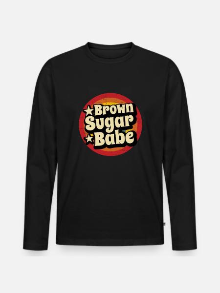 Brown Sugar Babe - Men's Premium Organic Long Sleeve Shirt - black