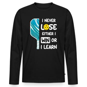 I Never Lose I Either Win or Learn Pickleball - Men's Premium Organic Long Sleeve Shirt - black - Front - Nico (187cm)