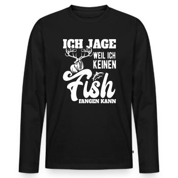 Jagd Jäger Ich Jage weil ich keinen Fisch fangen - Männer Premium Bio Langarmshirt - Schwarz - Vorne - Nico (187cm)