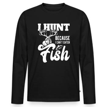 Hunting not fishing for man - Men's Premium Organic Long Sleeve Shirt - black - Front - Nico (187cm)