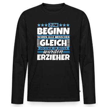 Zum Beginn gleich die besten wurden Erzieher - Männer Premium Bio Langarmshirt - Schwarz - Vorne - Nico (187cm)