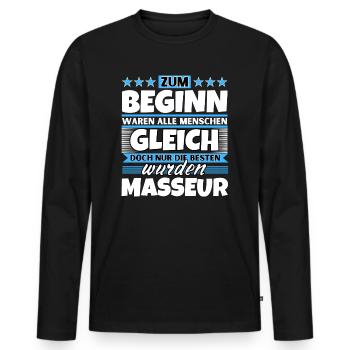 Zum Beginn gleich die besten wurden Masseur - Männer Premium Bio Langarmshirt - Schwarz - Vorne - Nico (187cm)