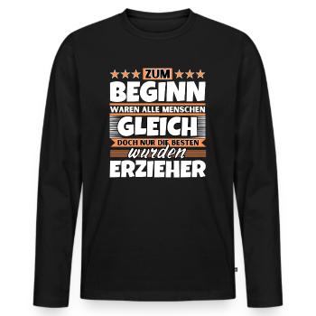 Zum Beginn gleich die besten wurden Erzieher - Männer Premium Bio Langarmshirt - Schwarz - Vorne - Nico (187cm)