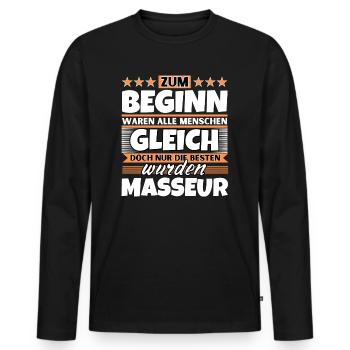Zum Beginn gleich die besten wurden Masseur - Männer Premium Bio Langarmshirt - Schwarz - Vorne - Nico (187cm)