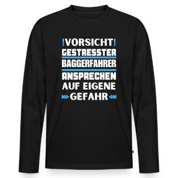Do not approach stressed excavator driver! - Men's Premium Organic Long Sleeve Shirt - black - Front - Nico (187cm)