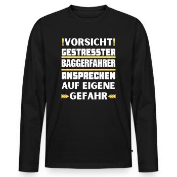 Do not approach stressed excavator driver! - Men's Premium Organic Long Sleeve Shirt - black - Front - Nico (187cm)