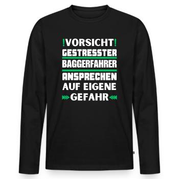 Do not approach stressed excavator driver! - Men's Premium Organic Long Sleeve Shirt - black - Front - Nico (187cm)