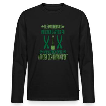 Leg Dich Niemals Mit Einem Gärtner An Garten Humor - Männer Premium Bio Langarmshirt - Schwarz - Vorne - Nico (187cm)