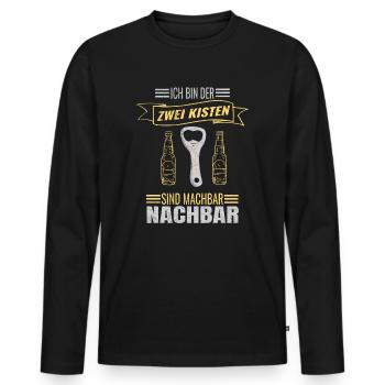 Bier Ich Bin Der Zwei Kisten Sind Machbar Nachbar - Männer Premium Bio Langarmshirt - Schwarz - Vorne - Nico (187cm)