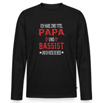 Ich Habe Zwei Titel Papa Und Bassist Vaterschaft - Männer Premium Bio Langarmshirt - Schwarz - Vorne - Nico (187cm)