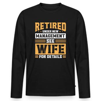 pensioner pension retirement humor gift idea grandpa - Men's Premium Organic Long Sleeve Shirt - black - Front - Nico (187cm)