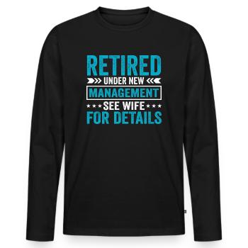 pensioner pension retirement humor gift idea grandpa - Men's Premium Organic Long Sleeve Shirt - black - Front - Nico (187cm)