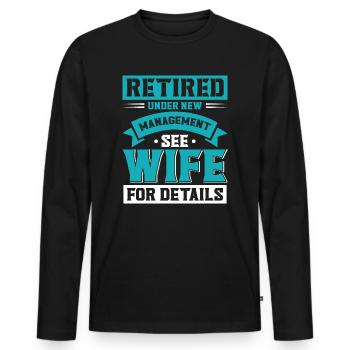pensioner pension retirement humor gift idea grandpa - Men's Premium Organic Long Sleeve Shirt - black - Front - Nico (187cm)